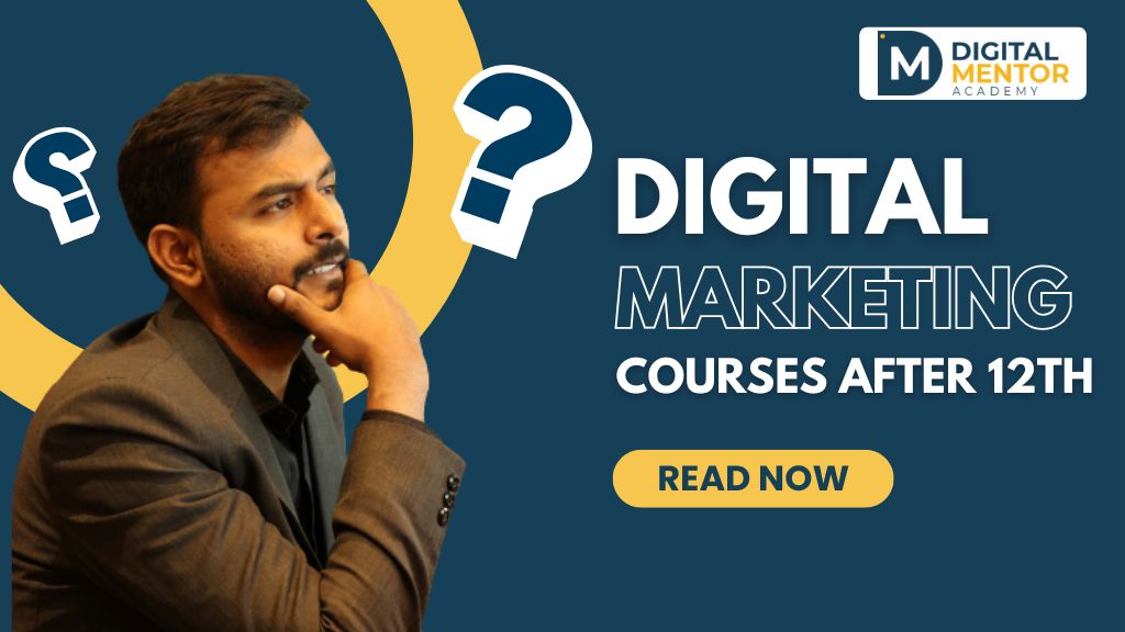Digital Marketing Courses After 12th
